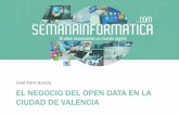 Pepe Ferri. Prodevelop. El negocio del open data en la ciudad de Valencia. Semanainformatica.com 2015