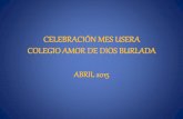 CELEBRACIÓN DEL MES USERA 2015EN EL COLEGIO AMOR DE DIOS DE BURLADA