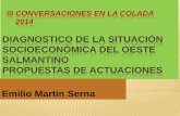 Diagnóstico de la situación socioeconómica del Oeste salmantino. Propuestas y actuaciones. Emilio Martín Serna