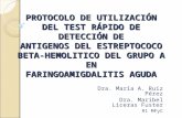 (2012-05-15) PROTOCOLO DE UTILIZACIÓN DEL TEST RÁPIDO DE DETECCIÓN DE ANTIGENOS DEL ESTREPTOCOCO.ppt