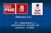 PSOE denuncia el lamentable estado de nuestra ciudad gracias al PP