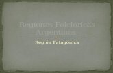 Región Folclórica Argentina patagónica.