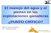 El manejo del agua y del pienso en la explotaciones ganaderas: ¿punto crítico? Mario García Jiménez. 3F&Food S.L