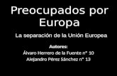 Preocupados por  Europa- Alvaro Herrero y Alejandro Pérez