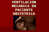 Ventilacion mecanica en paciente obstetrica