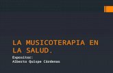 La musicoterapia en la salud - Alberto Quispe