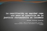 La conciliación en equidad como vía para el ejercicio de la justicia restaurativa en colombia