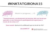 2ona sessió: Quina és la utilització que es fa de les TIC? #knktatGirona15