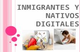 Inmigrantes y nativos digitales