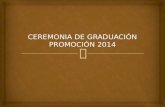 Presentacion ceremonia de graduacion