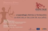 Arqueologia iberica y formacion con video