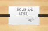 Smiles and lives8