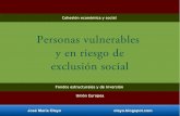 Personas vulnerables y en riesgo de exclusión social.