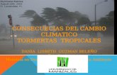 CONSECUENCIAS DEL CAMBIO CLIMATICO -Tormentas tropicales  consec-c.c