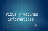 Tema: Virus y vacunas informáticas