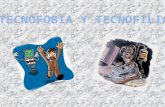 tecnofobia vs tecnofilia