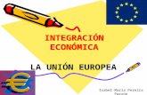 La integración económica: la Unión Europea
