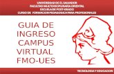 Guía de Ingreso Campus Virtual FMO-UES