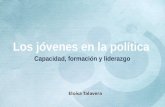 Los jóvenes en la política: capacidad, formación y liderazgo de Eloisa Talavera.