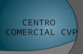 Centro  Comercial Cvp