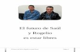 El futuro de Saúl y Rogelio es estar libres