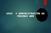 USOS Y ADMINISTRACIÓN DE PÁGINAS WEB