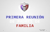 PRIMERA REUNIÓN DE PADRES DE FAMILIA