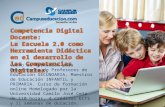 Competencia Digital Docente: La Escuela 2.0 como Herramienta Didáctica en el desarrollo de las Competencias Digitales.