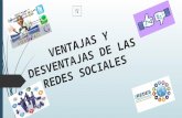 VENTAJAS Y DESVENTAJAS DE LAS REDES SOCIALES