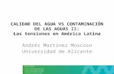 Calidad del agua vs contaminación de las aguas: Las tensiones en América Latina