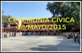 Ceremonia civica 18 de mayo 2015  E.S.T. No. 1 "MIGUEL LERDO DE TEJADA"