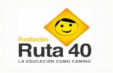Fundación Ruta 40. Presentación