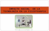 Impacto social  de la tecnología en la fisioterapia