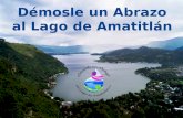 Presentación Campaña de Sensibilización "Démosle un Abrazo al Lago de Amatitán"