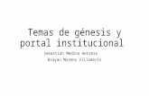 Temas de génesis y portal institucional.