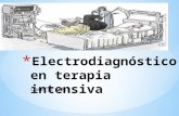 Electrodiagnóstico en terapia intensiva