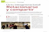 Ocio intergeneracional; Relacionarse y compartir . Revista "Plus es más" Nº 23, octubre 2013/marzo 2014 . Psicologia