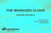 La Nube Todo Incluido de Rackspace - Sesion Tecnica
