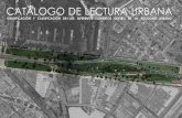 Catálogo de Lectura Urbana: Identificación y Clasificación de los Diferentes Elementos Dentro de un Polígono UrbanoCatálogo comprimido