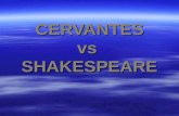 Cervantes vs shakespeare