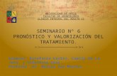Seminario 06 pronostico-valorizacion_del_tratamiento