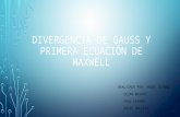 Divergencia de gauss y primera ecuación de maxwell
