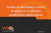Gestión de Identidades y Control de Acceso en los Servicios usando WSO2 Identity Server