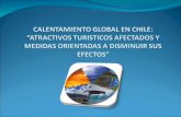Atractivos turisticos Afectados por el Calentamiento Global En Chile