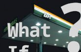 What if ?  Petrobras