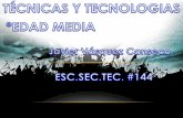 Tecnicas Y Tecnologias De La Edad Media E.S.T #144
