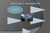 Adquisición e implementación