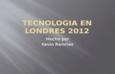 Tecnologia en londres 2012