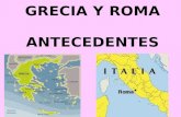 Grecia y Roma.