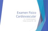 Examen fisico cardiovascular 2015